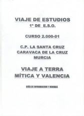 VIAJE DE ESTUDIOS VALENCIA 2000-2001